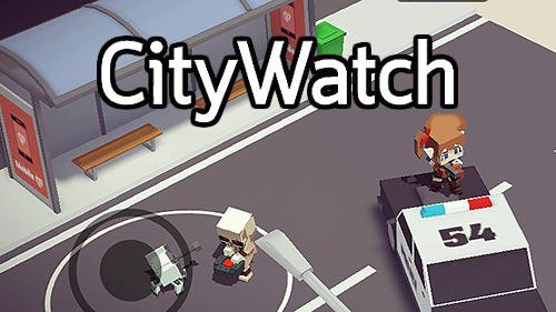 game pic for City watch: The rumble masters